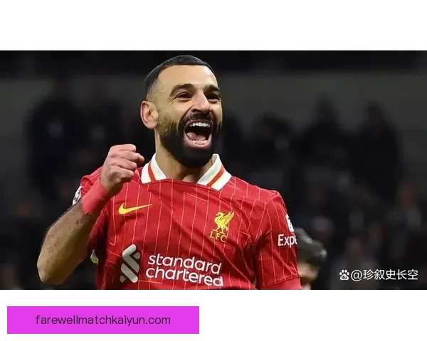 萨拉赫续约至2027年，状态逐渐回暖并备受关注