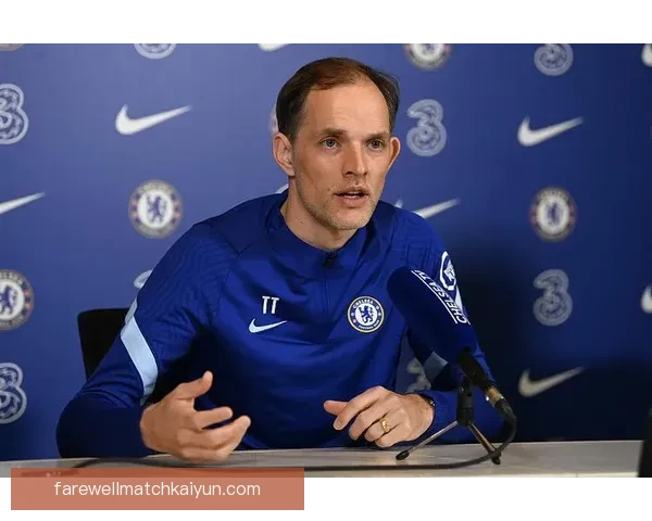 图赫尔防守体系表现稳健，球队竞争力增强引发广泛关注