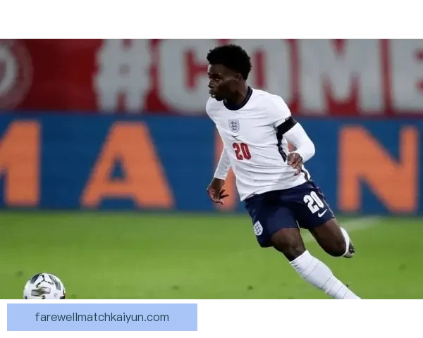 萨卡近期与英格兰前辈交流互动，持续提升国家队表现